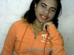 Pussywethard