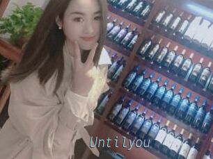 Untilyou